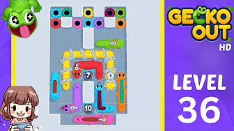 Gecko Out Level 36: Gecko Out Level 36