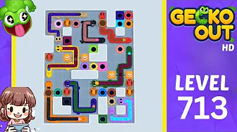 Gecko Out Level 713: Gecko Out Level 713
